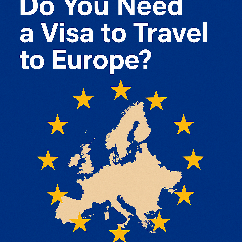 Do You Need a Visa to Travel to Europe? (Schengen Area Explained)